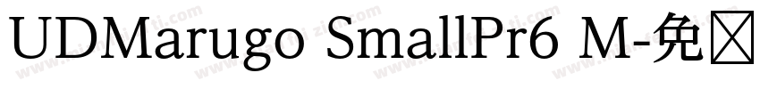 UDMarugo SmallPr6 M字体转换